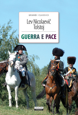 Guerra e Pace by Leo Tolstoy, Leo Tolstoy