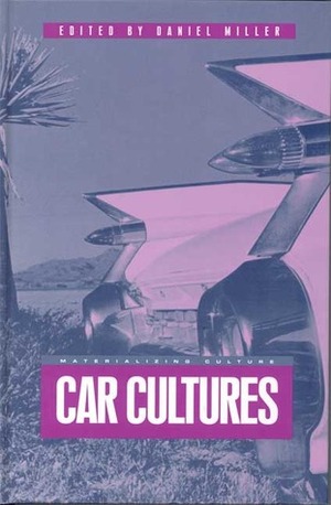 Car Cultures by Daniel Miller