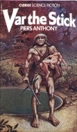 Var the Stick by Piers Anthony