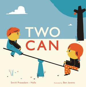 Two Can by Smriti Prasadam-Halls