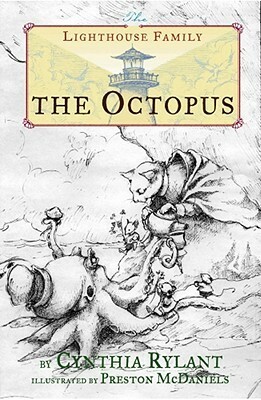 The Octopus by Cynthia Rylant, Preston McDaniels