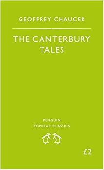 The Canterbury Tales: A Selection by Geoffrey Chaucer