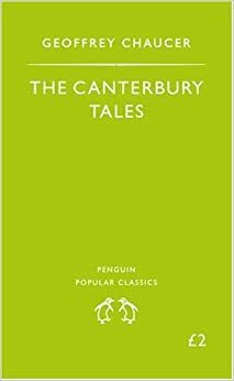 The Canterbury Tales: A Selection by Geoffrey Chaucer