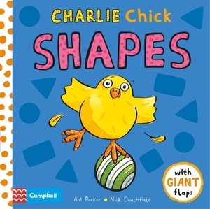 Charlie Chick Shapes by Nick Denchfield, Ant Parker