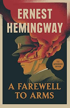 A Farewell to Arms by Ernest Hemingway