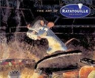 The Art of Ratatouille by Karen Paik, John Lasseter, Brad Bird