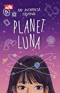 Planet Luna by Ray Antariksa Yasmine