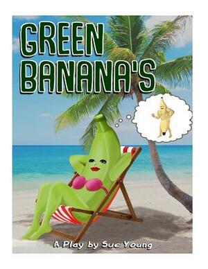 The Green Bananas by Sue Young