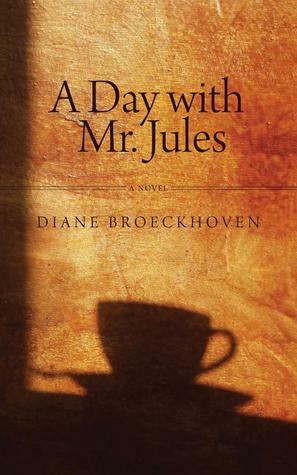 A Day with Mr. Jules by Diane Broeckhoven, Liedewy Hawke