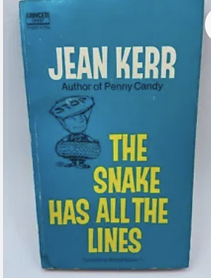 The Snake Has all the Lines by Whitney Darrow Jr., Jean Kerr