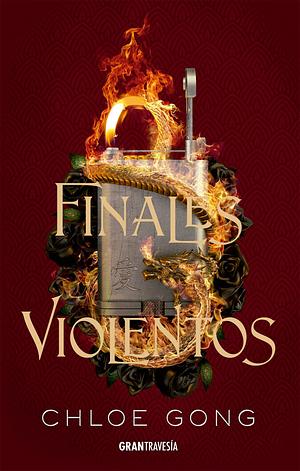 Finales violentos by Chloe Gong
