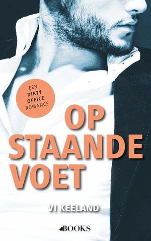 Op staande voet by Vi Keeland