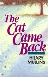 The Cat Came Back by Hilary Mullins