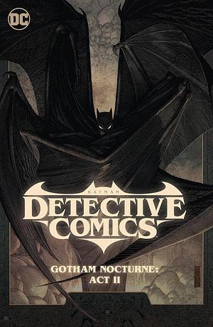 Batman: Detective Comics, Vol. 3: Gotham Nocturne: Act II by Dan Watters, Ram V, Ram V, Simon Spurrier