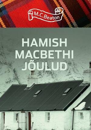 Hamish Macbethi jõulud by M.C. Beaton