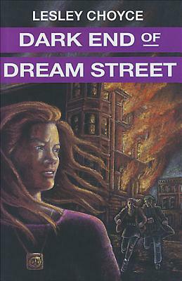 Dark End of Dream Street by Lesley Choyce