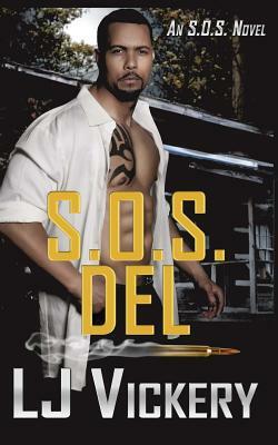 S.O.S. Del by L.J. Vickery