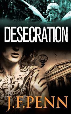 Desecration by J.F. Penn