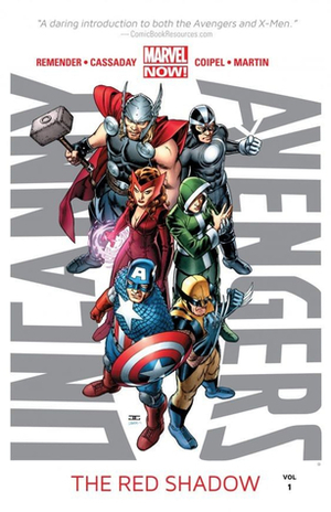 Uncanny Avengers, Volume 1: The Red Shadow by Rick Remender, John Cassaday