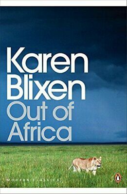 Out of Africa by Isak Dinesen, Karen Blixen