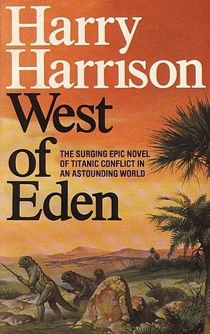 West of Eden: Eden Book 1 by Harry Harrison