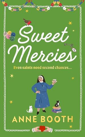 Sweet Mercies by Anne Booth