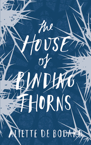 The House of Binding Thorns: A Dominion of the Fallen Novel by Aliette de Bodard