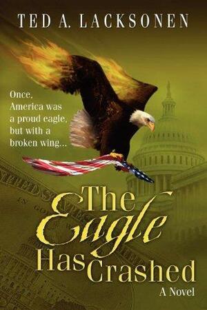 The Eagle Has Crashed: A Novel by Sue Collier