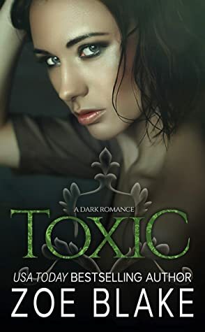 Toxic by Zoe Blake