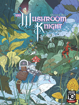 The Mushroom Knight Vol. 1  by Oliver Bly