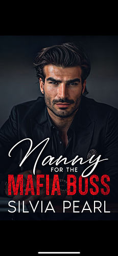 Nanny for the Mafia Boss by Silvia Pearl