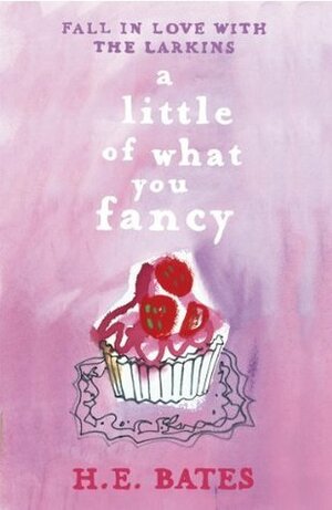 A Little of What You Fancy by H.E. Bates