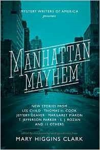 Manhattan Mayhem by Jeffery Deaver, Thomas H. Cook, Mary Higgins Clark, Lee Child, T. Jefferson Parker