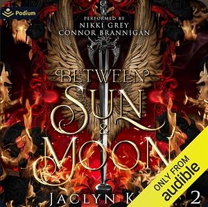 Between Sun and Moon by Jaclyn Kot