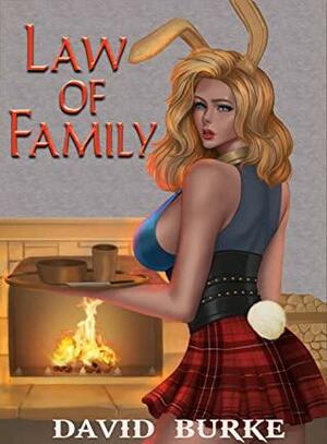 Law of Family by David Burke