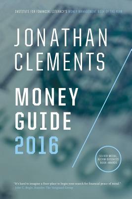 Jonathan Clements Money Guide 2016 by Jonathan Clements