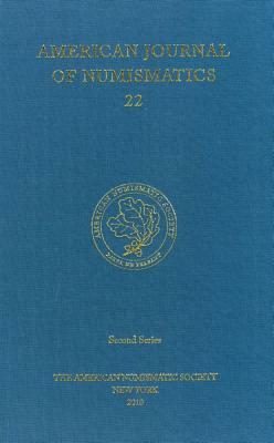 American Journal of Numismatics 22 (2010) by 