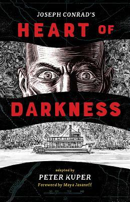 Joseph Conrad's Heart of Darkness by Maya Jasanoff, Peter Kuper