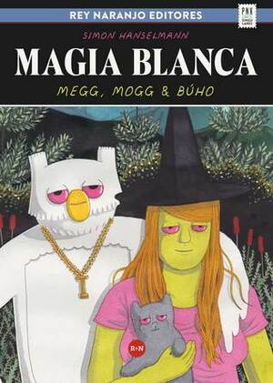 Magia Blanca by Simon Hanselmann