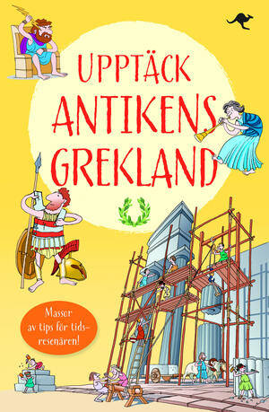 Upptäck antikens Grekland : en reseskildring av Aristoboulos av Aten by Conrad Mason, Maria Nejl, Lesley Sims