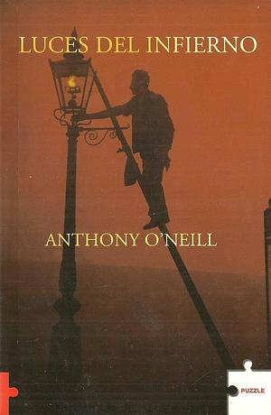 Luces del infierno by Anthony O'Neill