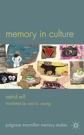 Memory in Culture by Astrid Erll
