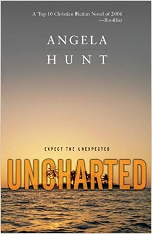 Uncharted by Angela Elwell Hunt