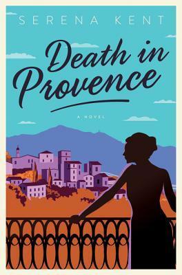 Death in Provence by Serena Kent