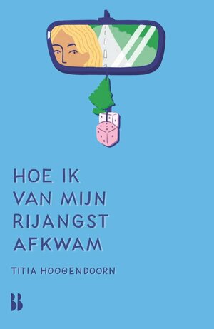 Hoe ik van mijn rijangst af kwam by Titia Hoogendoorn