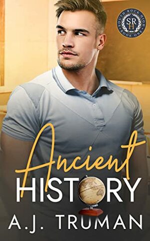 Ancient History by A.J. Truman