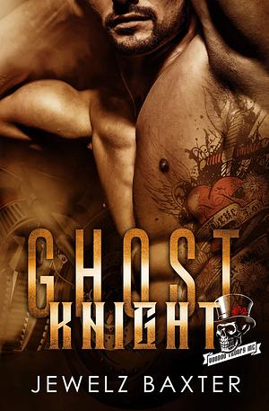 Ghost Knight by Jewelz Baxter, Jewelz Baxter