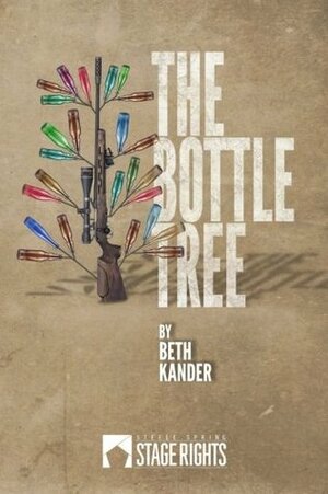 The Bottle Tree by Beth Kander