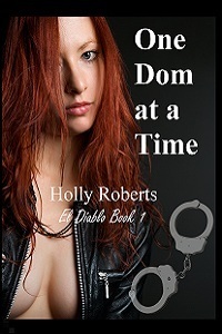 One Dom at a Time by Holly S. Roberts
