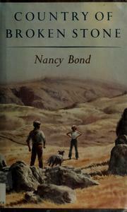 Country of Broken Stone by Nancy Bond